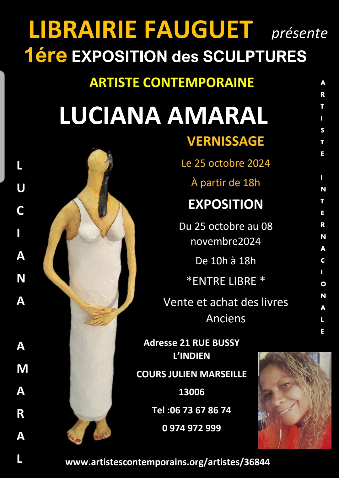 1 ére EXPOSITION SCULPTURES * VERNISSAGE* ARTISTE LUCIANA AMARAL