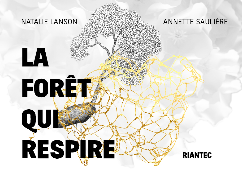 La forêt qui respire