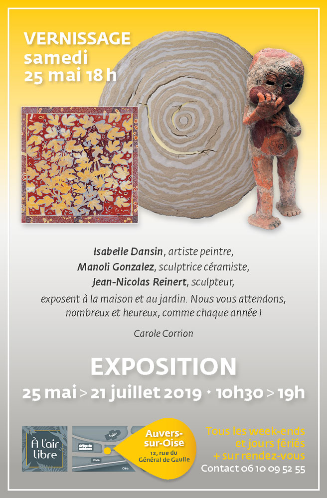 Exposition: Isabelle Dansin peintre, Manoli Gonzalez Sculptrice, Jean Nicolas Reinert sculpteur, à Auvers-sur-Oise