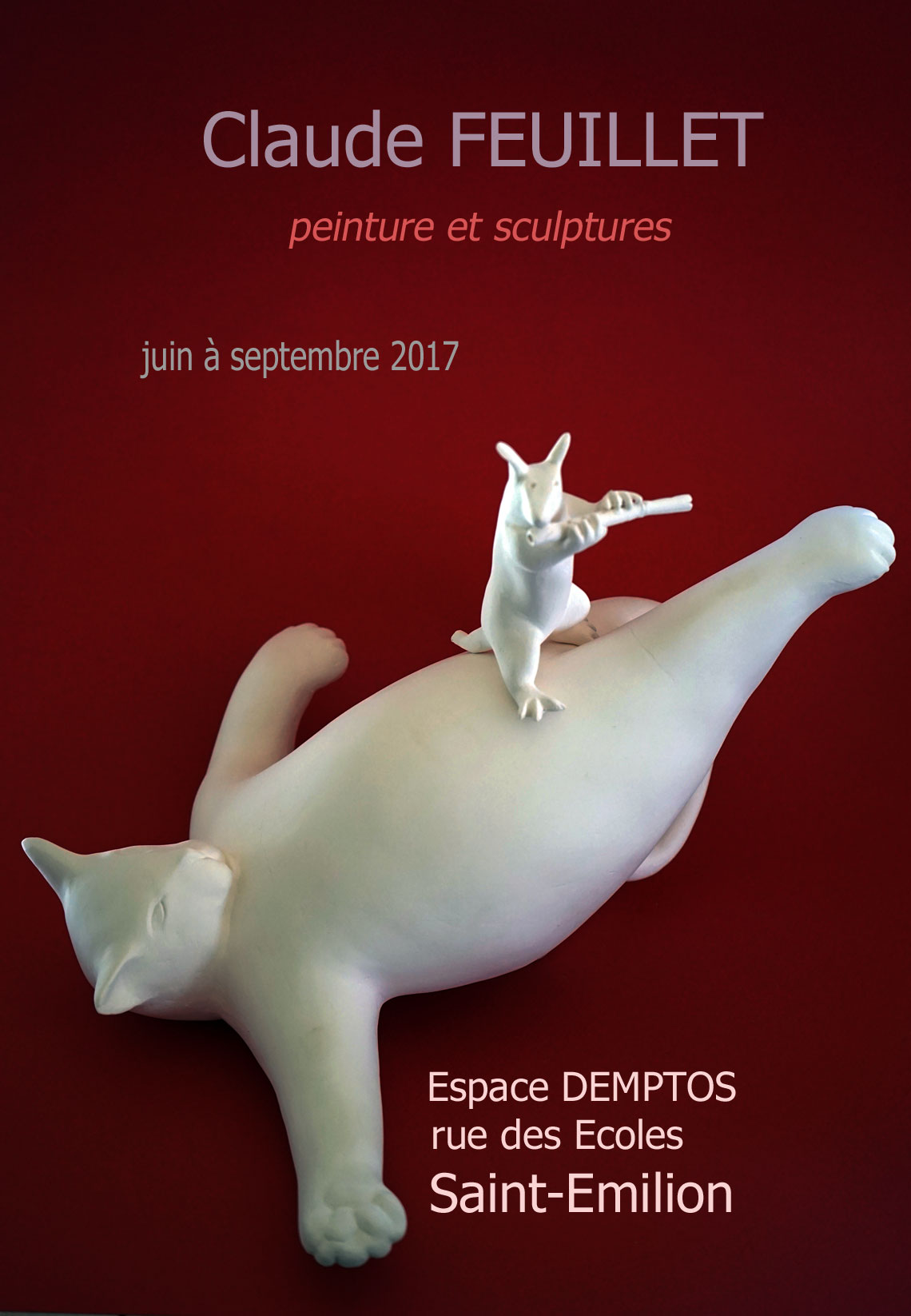 Claude FEUILLET, espace Demptos à Saint-Emilion. Exposition d'Art Contemporain