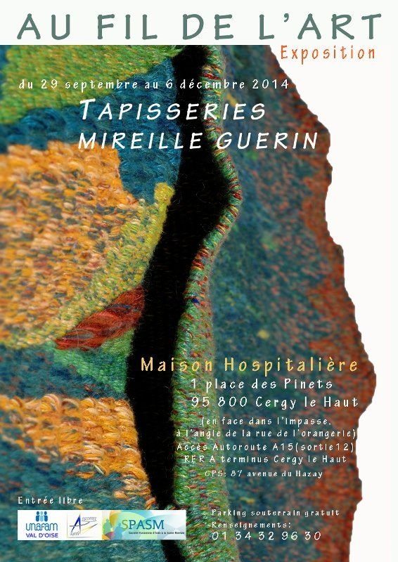 Au fil de l'art. exposition de tapisseries de haute-lice.