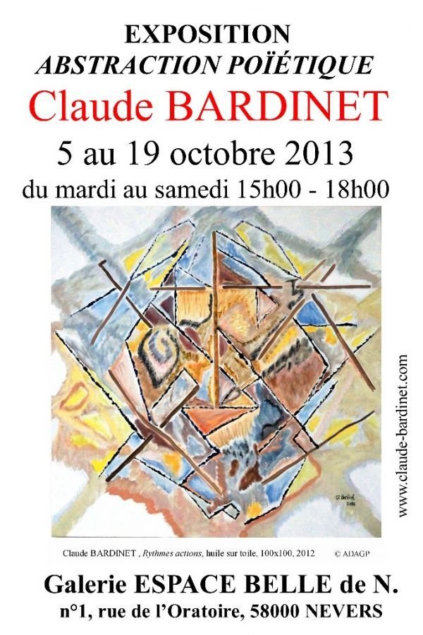 EXPOSITION ABSTRACTION, POIETIQUE de CLAUDE BARDINET, huiles sur toile