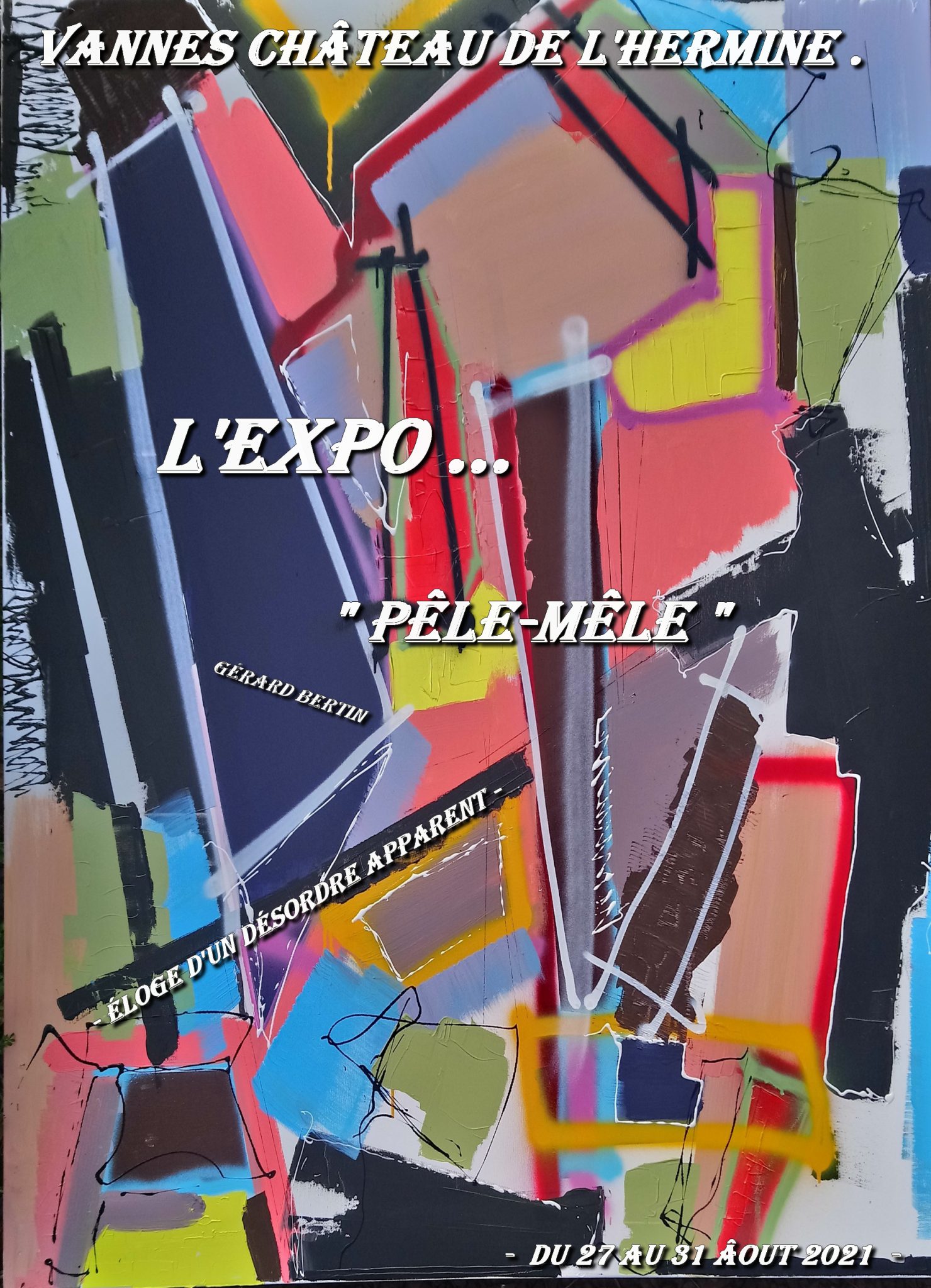 L'Expo " Pêle-Mêle ...Éloge d'un désordre apparent  "