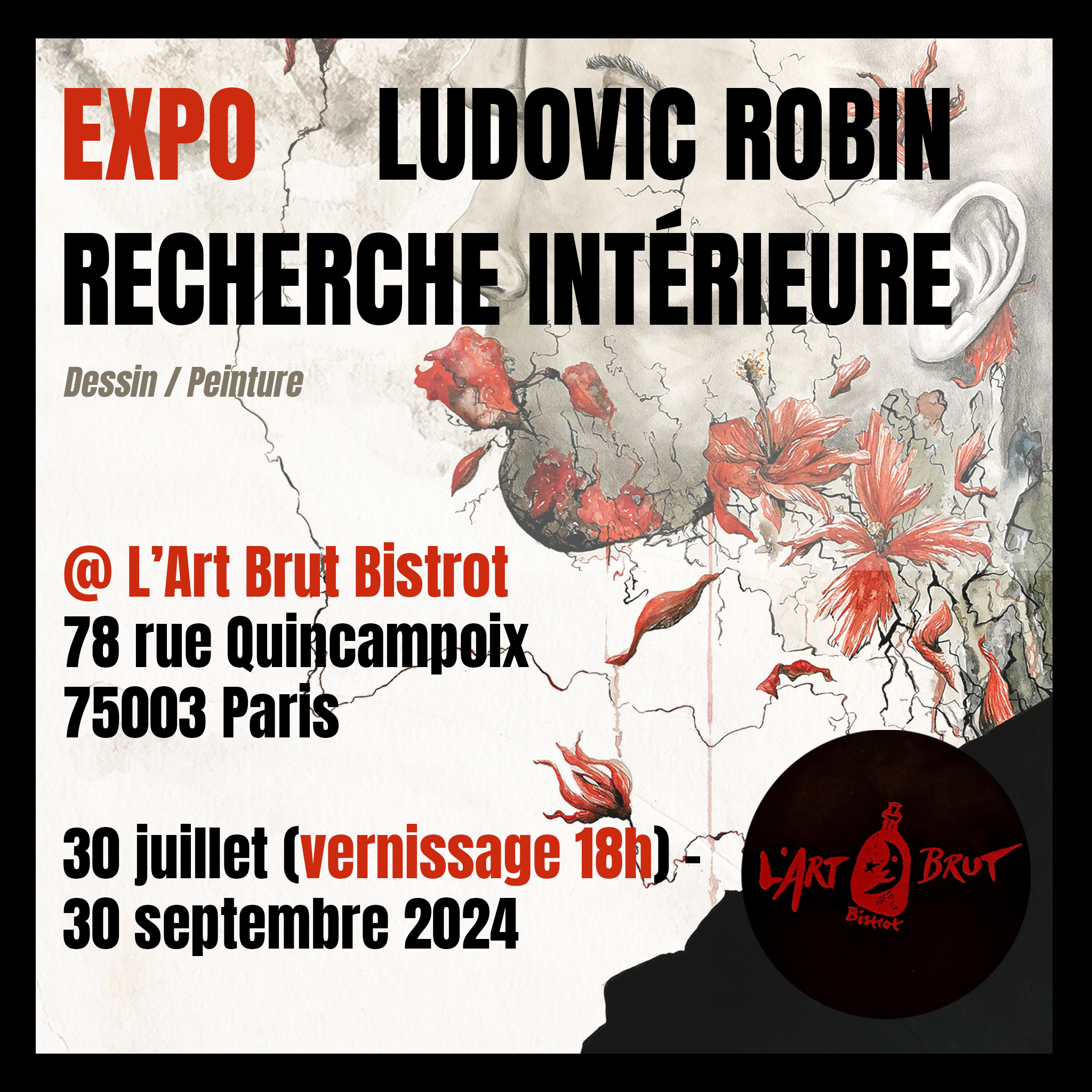 Exposition Ludovic Robin "Recherche Intérieure" à L'Art Brut Bistrot