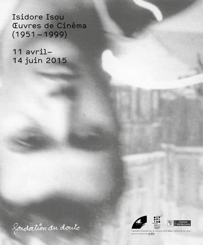 ISIDORE ISOU / OEUVRES DE CINEMA (1951-1999)