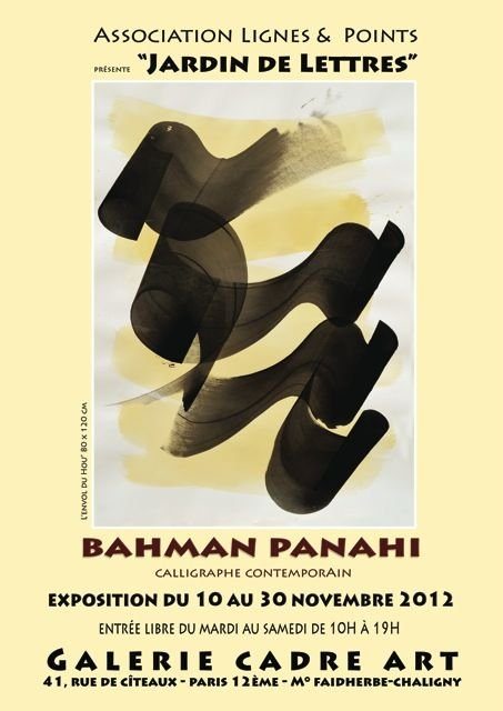 "JARDIN DE LETTRES" Exposition de BAHMAN PANAHI