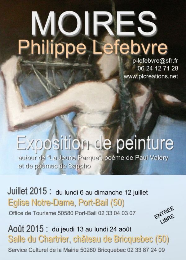 "MOIRES", exposition de Philippe Lefèbvre, à Bricquebec