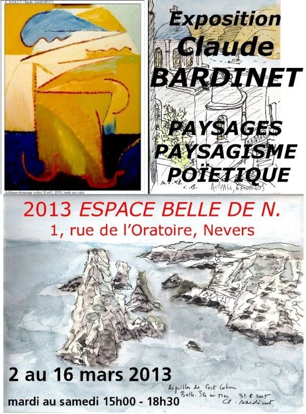 PAYSAGE - PAYSAGISME -POIETIQUE, exposition de CLAUDE BARDINET, dessin et peintures