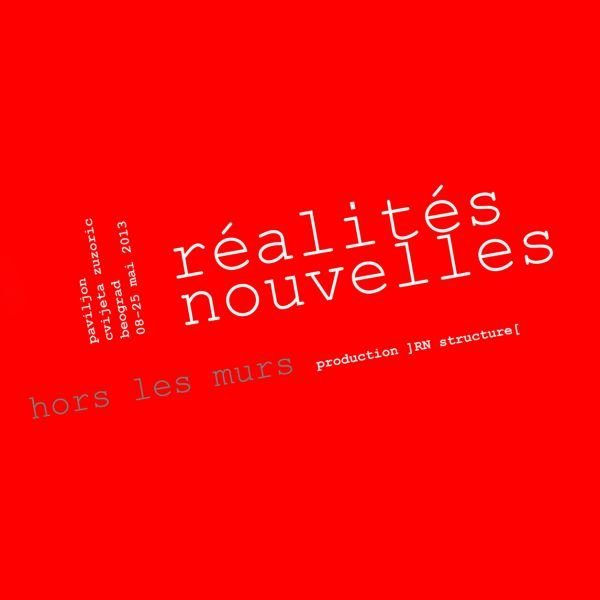 REALITES NOUVELLES HORS LES MURES A BELGRADE