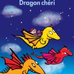 Dragon chéri par Isabelle Bonameau Lemordan