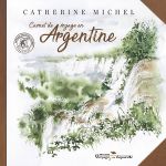 Carnet de Voyage par Catherine MICHEL